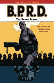 B.P.R.D. Volume 5: The Black Flame 