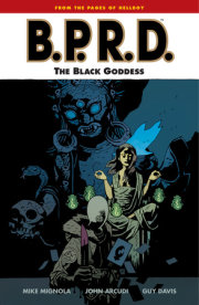B.P.R.D. Volume 11: The Black Goddess