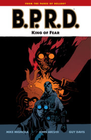 B.P.R.D. Volume 14: King of Fear 