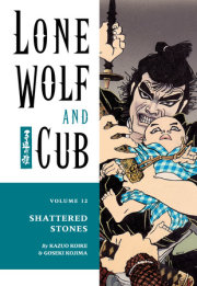 Lone Wolf and Cub Volume 12: Shattered Stones 