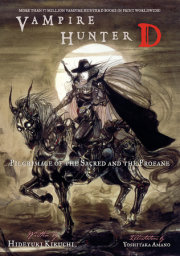 Vampire Hunter D Volume 6: Pilgrimage of the Sacred and the Profane 