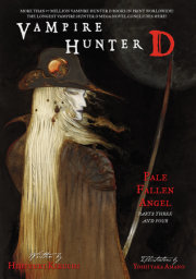 Vampire Hunter D Volume 12: Pale Fallen Angel Parts 3 & 4 