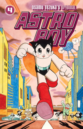 Astro Boy Volume 4 by Osamu Tezuka: 9781621155706 | PenguinRandomHouse.com:  Books