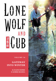 Lone Wolf and Cub Volume 16: The Gateway into Winter 