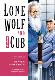 Lone Wolf and Cub Volume 22: Heaven and Earth 