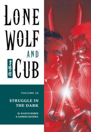 Lone Wolf and Cub Volume 26: Struggle in the Dark 