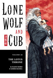 Lone Wolf and Cub Volume 28: The Lotus Throne 