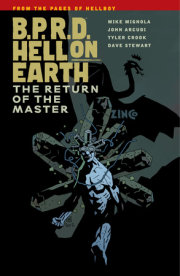 B.P.R.D. Hell on Earth Volume 6: The Return of the Master 