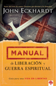 Manual de liberación y guerra espiritual / Deliverance and Spiritual Warfare Manual 