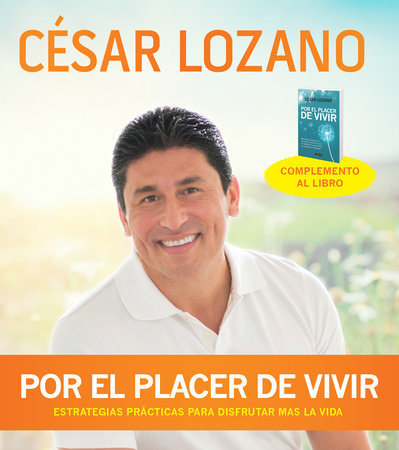 Por el placer de vivir (Conferencia grabada en vivo) / For the Pleasure of  Living by César Lozano: 9781622632640 : Books