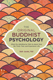 The Original Buddhist Psychology 
