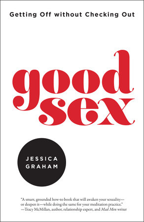 Good Sex by Jessica Graham: 9781623172343 | : Books