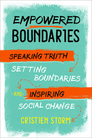 Empowered Boundaries By Cristien Storm 9781623172749 Penguinrandomhouse Com Books