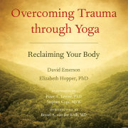 Overcoming Trauma through Yoga 
