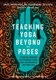 Teaching Yoga Beyond the Poses 