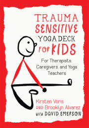 Trauma-Sensitive Yoga Deck for Kids 