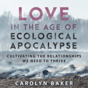 Love in the Age of Ecological Apocalypse 