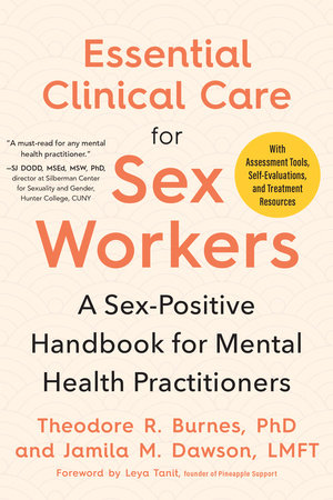 Essential Clinical Care for Sex Workers by Theodore R. Burnes PhD