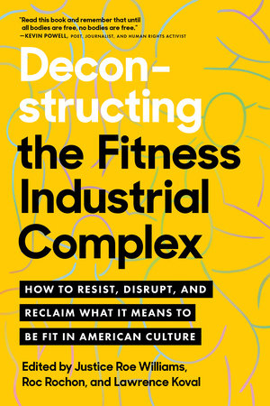 Deconstructing the Fitness-Industrial Complex: 9781623177270