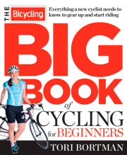 The Bicycling Big Book of Cycling for Beginners 