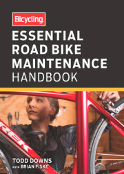 Bicycling Essential Road Bike Maintenance Handbook 