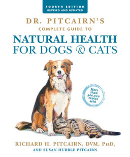 Dr. Pitcairn's Complete Guide to Natural Health for Dogs & Cats (4th Edition)