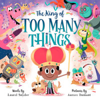 Book cover for The King of Too Many Things