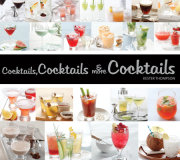 Cocktails, Cocktails & More Cocktails