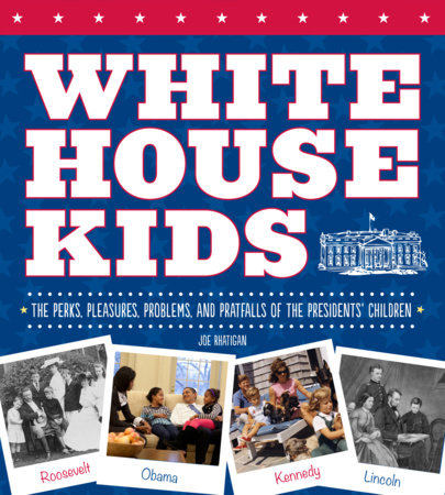 White House Kids by Joe Rhatigan: 9781623540708