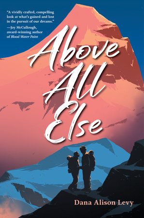 Above All Else by Dana Alison Levy: 9781623541408 :  Books