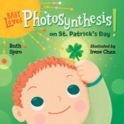 Baby Loves Photosynthesis on St. Patrick's Day! 