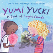Yum! Yuck! 