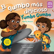 El gumbo más delicioso / Yumbo Gumbo (Spanish Bilingual Edition) 