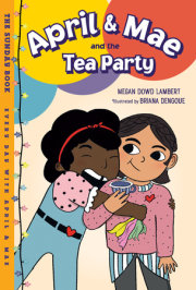 April & Mae and the Tea Party 