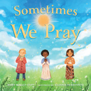 Sometimes We Pray 