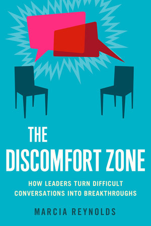 The Discomfort Zone by Marcia Reynolds: 9781626560659 |  PenguinRandomHouse.com: Books