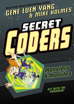 Couverture : Secret coders: Monsters & modules, tome 6