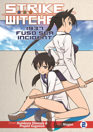 Strike Witches: 1937 Fuso Sea Incident Vol. 2 by Humikane