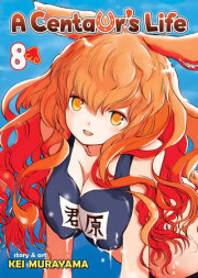 A Centaur's Life Vol. 8 