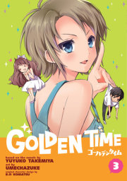 Golden Time Vol. 3
