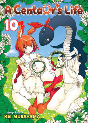 A Centaur's Life Vol. 10 