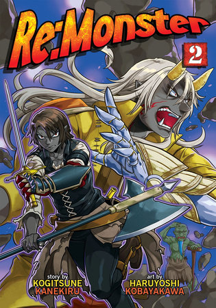 Re:Monster Vol. 2 by Kanekiru Kogitsune: 9781626924246 |  PenguinRandomHouse.com: Books