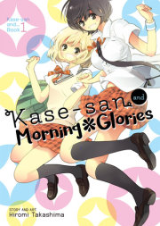 Kase-san and Morning Glories (Kase-san and... Book 1) 
