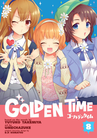 Golden Time Vol. 8 by Yuyuko Takemiya: 9781626924949 |  : Books