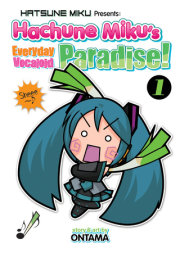 Hatsune Miku Presents: Hachune Miku's Everyday Vocaloid Paradise Vol. 1 