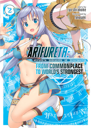 Arifureta: From Commonplace to World's Strongest (Manga): Arifureta: From  Commonplace to World's Strongest (Manga) Vol. 7 (Paperback) 