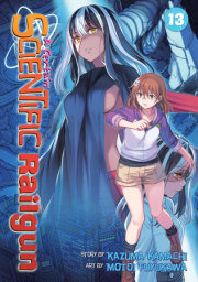 A Certain Scientific Railgun Vol. 13 