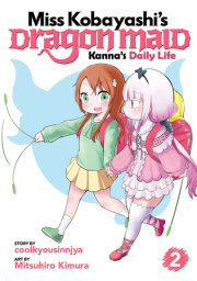 Miss Kobayashi's Dragon Maid: Kanna's Daily Life Vol. 2