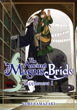 The Ancient Magus' Bride Supplement I by Kore Yamazaki: 9781626928824