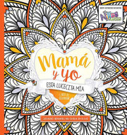 Mamá y yo Esta lucecita mía  libro de colorear / Mommy and Me: This Little Light of Mine. Coloring Book 